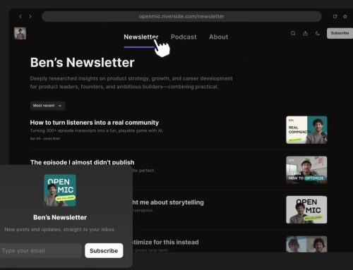 Podcasting platform Riverside enters the newsletter publishing game